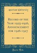 Record of the Year 1925-1926, Announcement for 1926-1927 (Classic Reprint)