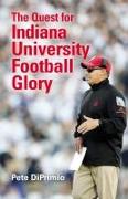 Quest for Indiana University Football Glory