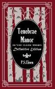 Tenebrae Manor: In the Dark Trees Definitive Edition