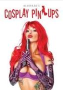 Alvarado's Cosplay Pin-ups