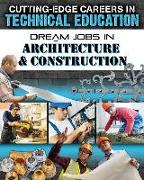 Dream Jobs in Architecture and Construction