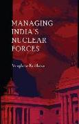 Managing India's Nuclear Forces