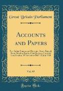 Accounts and Papers, Vol. 49 of 35