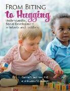 From Biting to Hugging: Understanding Social Development in Infants and Toddlers