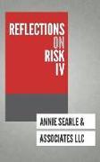 Reflections on Risk IV