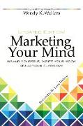 Marketing Your Mind: Brand Yourself, Write Your Book, Build Your Platform