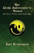 The Reiki Subversive's Manual