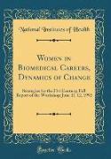 Women in Biomedical Careers, Dynamics of Change