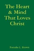 The Heart & Mind That Loves Christ
