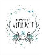 The Little Book of Witchcraft