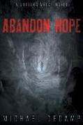 Abandon Hope: A Cutters Notch Novel