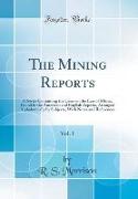 The Mining Reports, Vol. 1