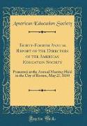 Thirty-Fourth Annual Report of the Directors of the American Education Society