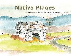 Native Places: Drawing as a Way to See