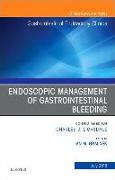 Endoscopic Management of Gastrointestinal Bleeding, an Issue of Gastrointestinal Endoscopy Clinics