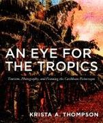 An Eye for the Tropics