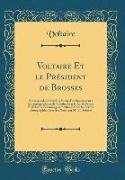 Voltaire Et le Président de Brosses