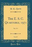 The E. S. C. Quarterly, 1971, Vol. 27