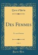 Des Femmes, Vol. 1