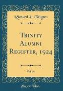 Trinity Alumni Register, 1924, Vol. 10 (Classic Reprint)