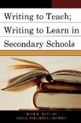Writing to Teach, Writing to Learn in Secondary Schools