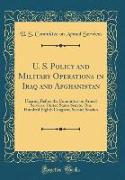 U. S. Policy and Military Operations in Iraq and Afghanistan