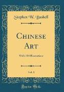 Chinese Art, Vol. 1