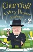 Churchill: A Very Peculiar History(tm)