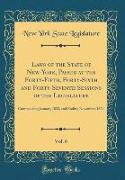 Laws of the State of New-York, Passed at the Forty-Fifth, Forty-Sixth and Forty-Seventh Sessions of the Legislature, Vol. 6