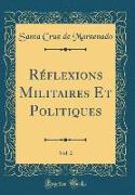 Réflexions Militaires Et Politiques, Vol. 2 (Classic Reprint)
