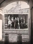 Il portone. Un emporio di ricordi (Porta Fiorentina, anni 1950-1970)