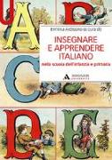 Insegnare e apprendere italiano nella scuola dell'infanzia e primaria
