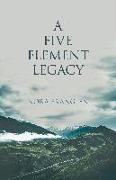 A Five Element Legacy