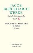Jacob Burckhardt Werke Bd. 4: Die Cultur der Renaissance in Italien