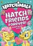 Hatchimals: Hatch Friends Forever! Sticker Activity Book