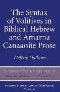 The Syntax of Volitives in Biblical Hebrew and Amarna Canaanite Prose