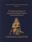 The Royal Inscriptions of Sennacherib, King of Assyria (704-681 BC), Part 2