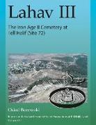 Lahav III: The Iron Age II Cemetery at Tell Halif (Site 72)