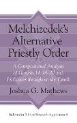 Melchizedek's Alternative Priestly Order