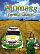 Biomass: Fueling Change