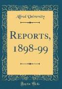 Reports, 1898-99 (Classic Reprint)