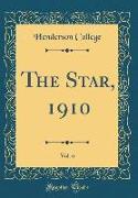 The Star, 1910, Vol. 6 (Classic Reprint)