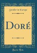 Doré (Classic Reprint)