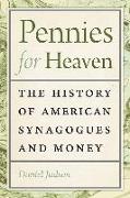 Pennies for Heaven - The History of American Synagogues and Money