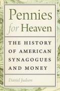 Pennies for Heaven: The History of American Synagogues and Money