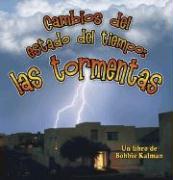 Cambios del Estado del Tiempo: Las Tormentas (Changing Weather: Storms)