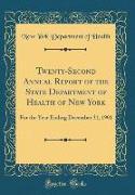 Twenty-Second Annual Report of the State Department of Health of New York
