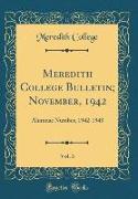 Meredith College Bulletin, November, 1942, Vol. 3