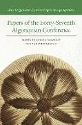 Papers of the Forty-Seventh Algonquian Conference