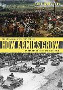 How Armies Grow: The Expansion of Military Forces in the Age of Total War 1789-1945